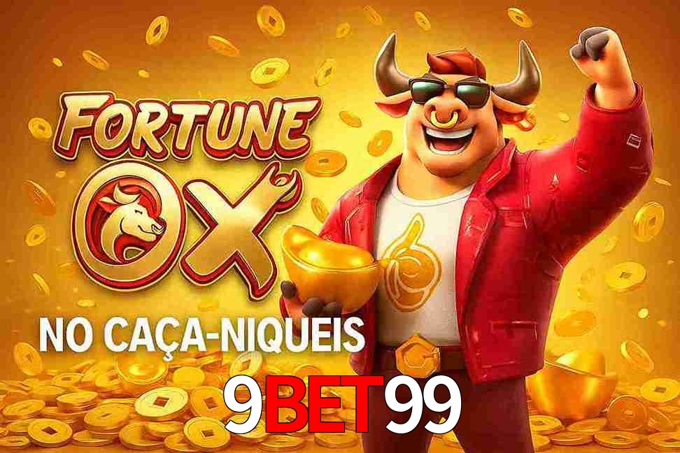 Jogo Fortune Ox no 9bet99 Cassino