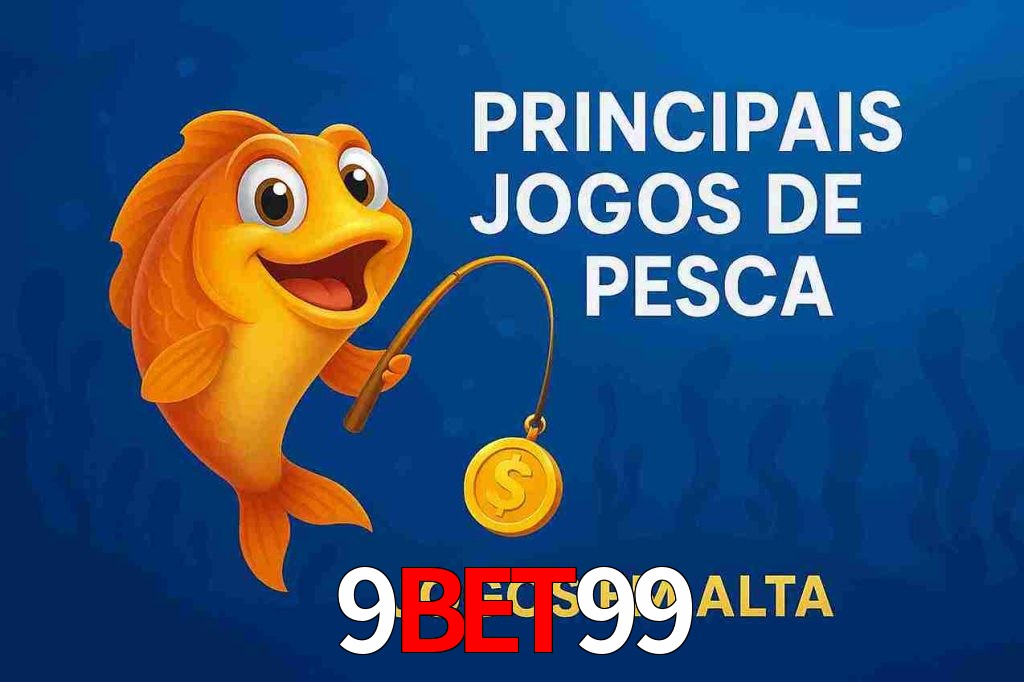 Pesca no 9bet99