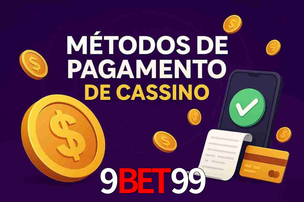 Métodos de Pagamento no 9bet99